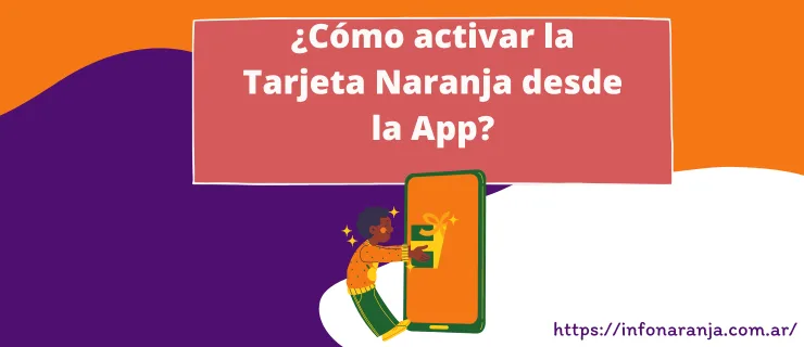 activar tarjeta naranja desde la app